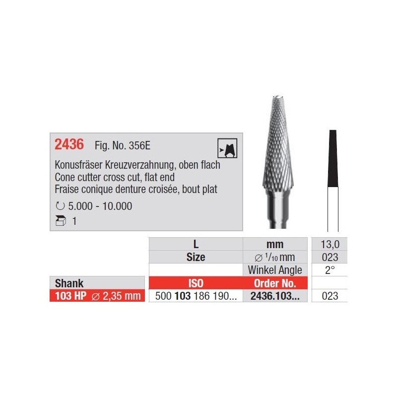 Freze Cone cutter cross cut Flat end - HP short 2436  103 023