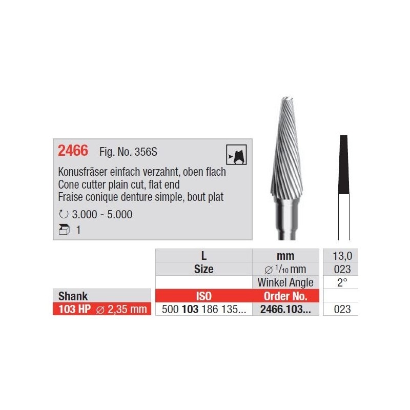 Freze Cone cutter plain cut Flat end - HP short 2466  103 023